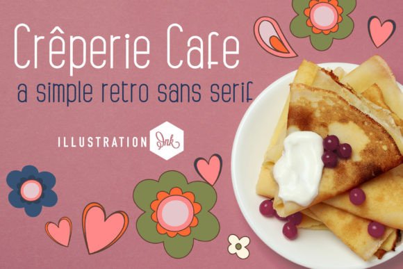 Creperie Cafe: A Fresh Sans Serif Typeface for Editors