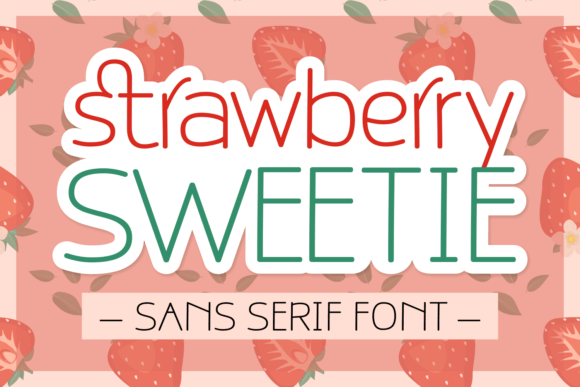 Strawberry Sweetie Font Review for Social Campaigns